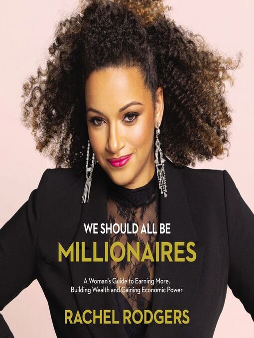 Title details for We Should All Be Millionaires by Rachel Rodgers - Available